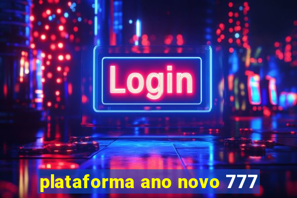 plataforma ano novo 777